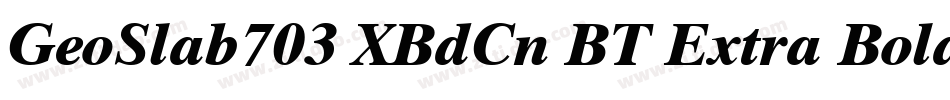 GeoSlab703 XBdCn BT Extra Bold字体转换